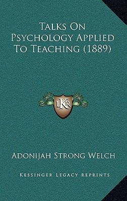 Talks On Psychology Applied To Teaching (1889) 1165958228 Book Cover