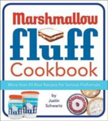 The Marshmallow Fluff Cookbook 0762418338 Book Cover