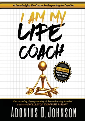 I Am My Life Coach 1498489222 Book Cover