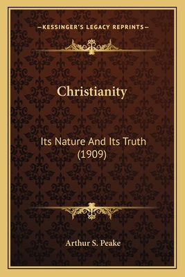 Christianity: Its Nature And Its Truth (1909) 116403006X Book Cover