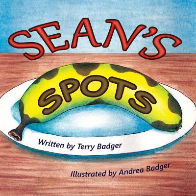 Sean's Spots 151972957X Book Cover