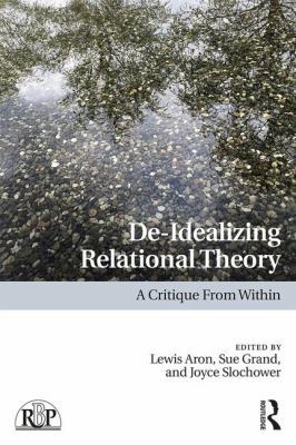De-Idealizing Relational Theory: A Critique fro... 1138080160 Book Cover