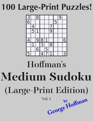 Hoffman's Medium Sudoku (Large Print Edition): ... [Large Print] 1500454060 Book Cover