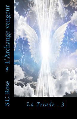 L'Archange vengeur [French] 1546593152 Book Cover