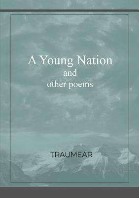 A Young Nation and Other Poems 0244938032 Book Cover