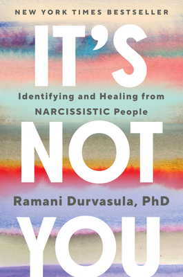 It's Not You: Identifying and Healing from Narc... 0593492625 Book Cover
