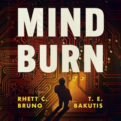Mind Burn: A Hacker Thriller Novel B0BRRR1K5G Book Cover