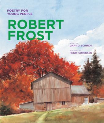 Poetry for Young People: Robert Frost: Volume 1 1402754752 Book Cover