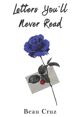 Letters You'll Never Read B0D83HLD3S Book Cover