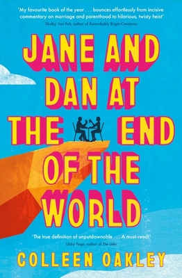 Jane and Dan at the End of the World: 'Oakley i... 0349127670 Book Cover