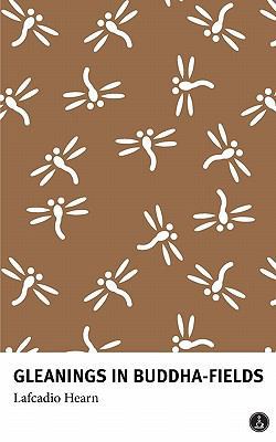 Gleanings in Buddha-Fields: Studies of Hand and... 0956727336 Book Cover