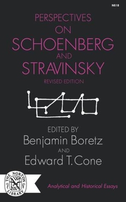 Perspectives on Schoenberg and Stravinsky 0393006182 Book Cover