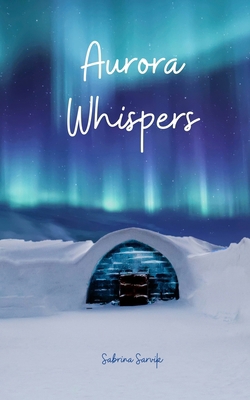 Aurora Whispers 9908527894 Book Cover