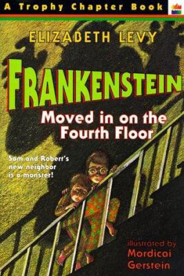 Frankenstein Moved In on the Fourth Floor 0064401227 Book Cover