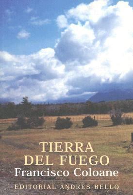 Tierra del Fuego (Spanish Edition) [Spanish] 9561318008 Book Cover