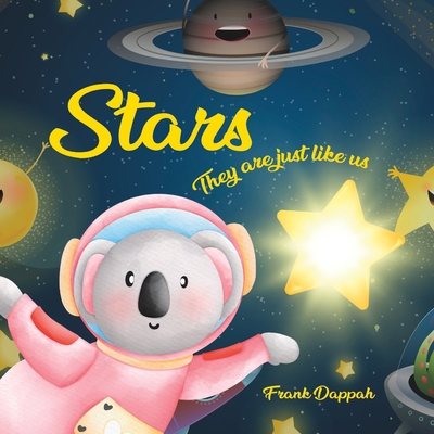 Stars, they are just like us B0BSCWY8CZ Book Cover