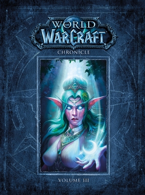 World of Warcraft Chronicle Volume 3 1616558474 Book Cover