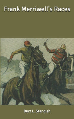 Frank Merriwell's Races B086PMNCG3 Book Cover