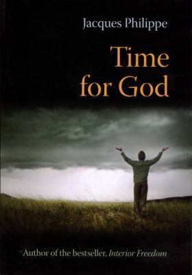 Time for God: A Guide to Mental Prayer 1594170665 Book Cover