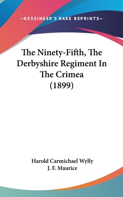 The Ninety-Fifth, The Derbyshire Regiment In Th... 1104547481 Book Cover