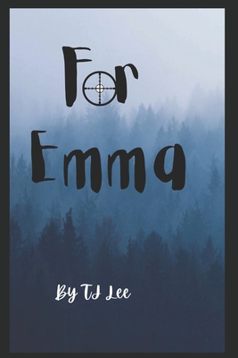 For Emma: The Cooper Chronicles Book 3 B0979WLHSP Book Cover