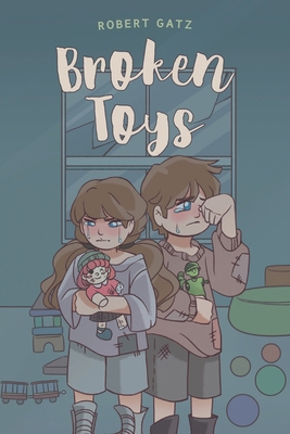Broken Toys B0DHLXNJ7R Book Cover