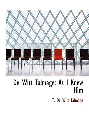 de Witt Talmage: As I Knew Him 1140649876 Book Cover