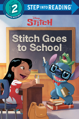 Stitch Goes to School (Disney Stitch) 0736442545 Book Cover