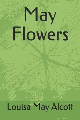 May Flowers B084T2WGW5 Book Cover