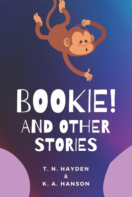 Bookie: And other stories B0B5Q6M4MB Book Cover
