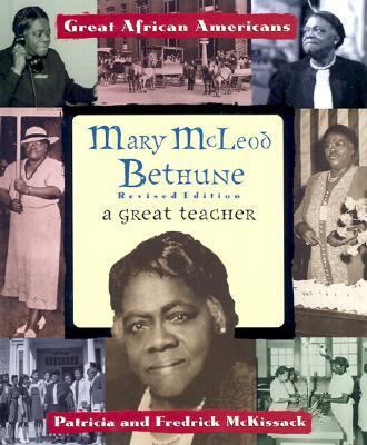 Mary McLeod Bethune: A Great Teacher 0766016803 Book Cover