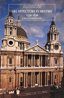 Architecture in Britain, 1530-1830 B007FSB54A Book Cover