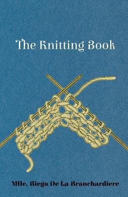 The Knitting Book 1445528576 Book Cover
