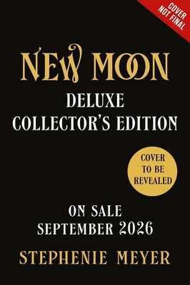 New Moon: Deluxe Collector's Edition 0316599395 Book Cover
