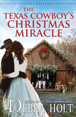 The Texas Cowboy’s Christmas Miracle (Texas Her... 196154475X Book Cover