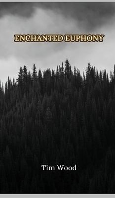 Enchanted Euphony 9916850410 Book Cover