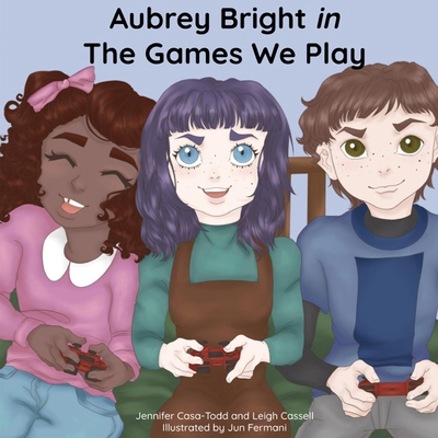 Aubrey Bright in The Games We Play 1959347276 Book Cover