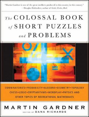 The Colossal Book of Short Puzzles and Problems 0393061140 Book Cover