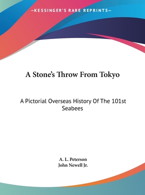 A Stone's Throw From Tokyo: A Pictorial Oversea... 1161639705 Book Cover