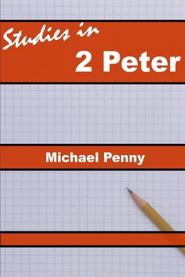 Studies in 2 Peter 1783645199 Book Cover