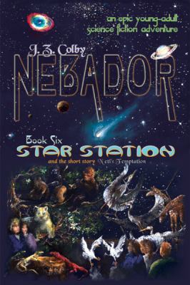 NEBADOR Book Six: Star Station: (Global Edition) 1936253534 Book Cover