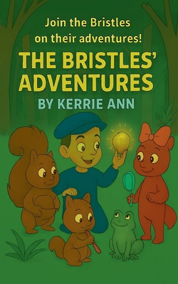 The Bristles' Adventures B0GK8WPZLJ Book Cover