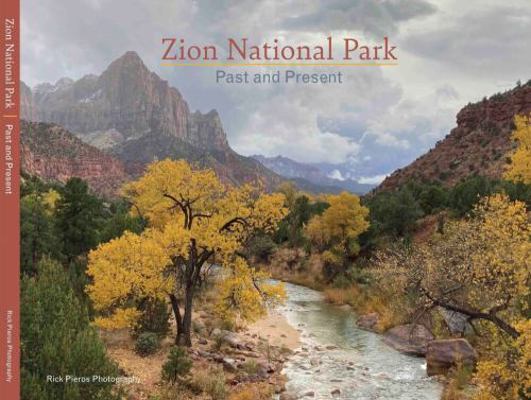Zion National Park Past and Present Pieros 1467584843 Book Cover