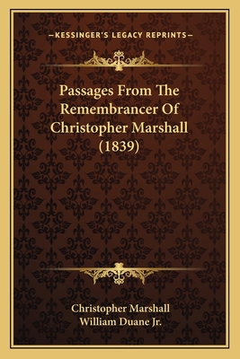 Passages From The Remembrancer Of Christopher M... 1164852086 Book Cover