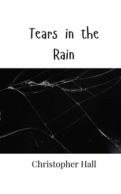 Tears in the Rain 990800543X Book Cover