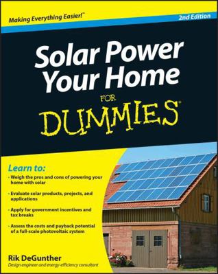 Solar Power Your Home For Dummies 0470596783 Book Cover
