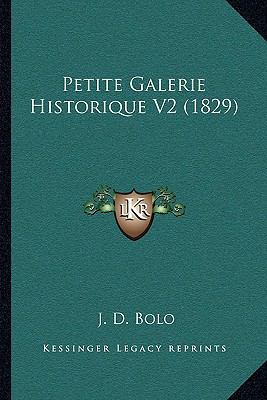 Petite Galerie Historique V2 (1829) [French] 1167632931 Book Cover