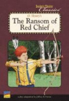 The Ransom of Red Chief: Set of 6 Reader's Thea... 141087947X Book Cover