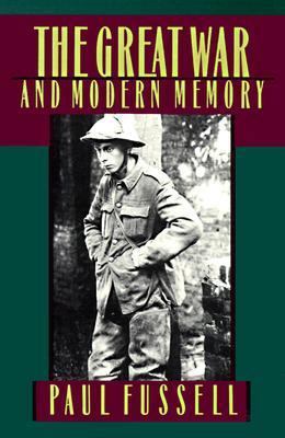 The Great War and Modern Memory 0195021711 Book Cover