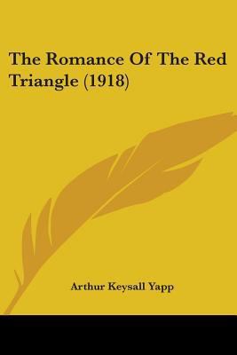 The Romance Of The Red Triangle (1918) 1437338909 Book Cover